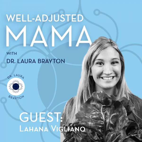 Healthy Living For The Whole Family with Lahana Vigliano