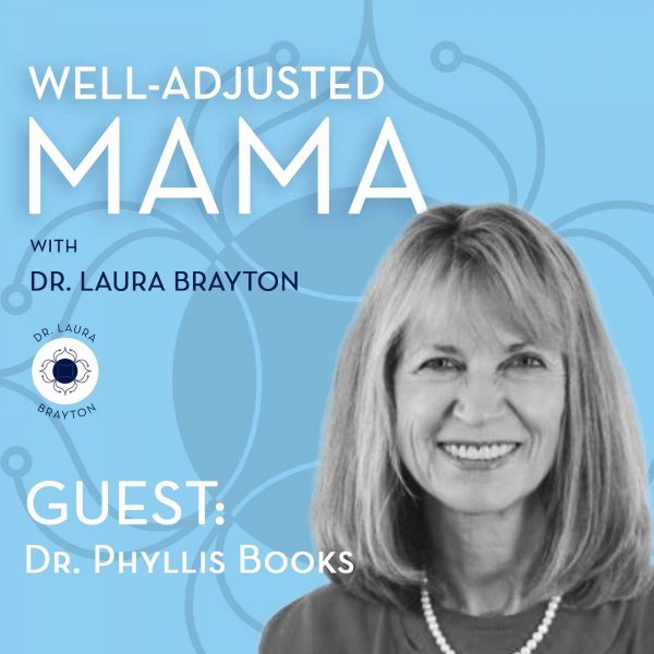 Understanding Your Child’s Brain with Dr. Phyllis Books