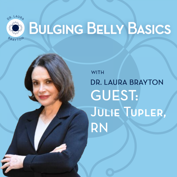 Bulging Belly Basics with Julie Tupler, RN