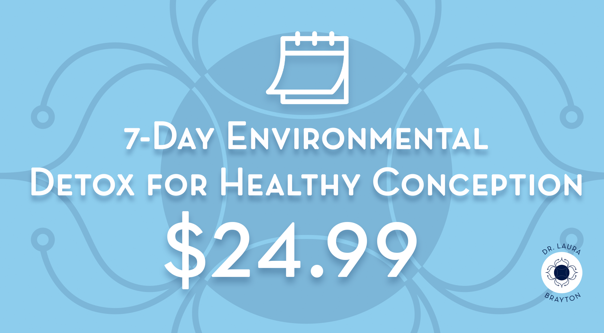 7-Day Environmental Detox for Healthy Conception