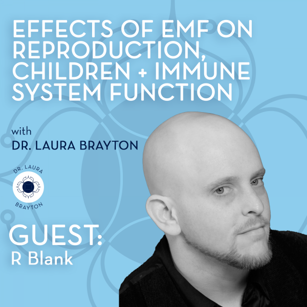 Effects of EMF on Reproduction, Children and Immune System Function with R Blank