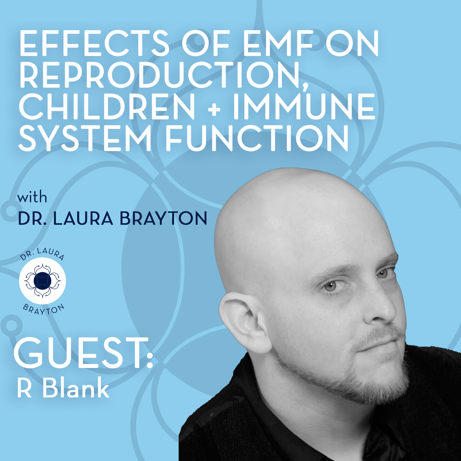 Effects of EMF on Reproduction, Children + Immune System Function