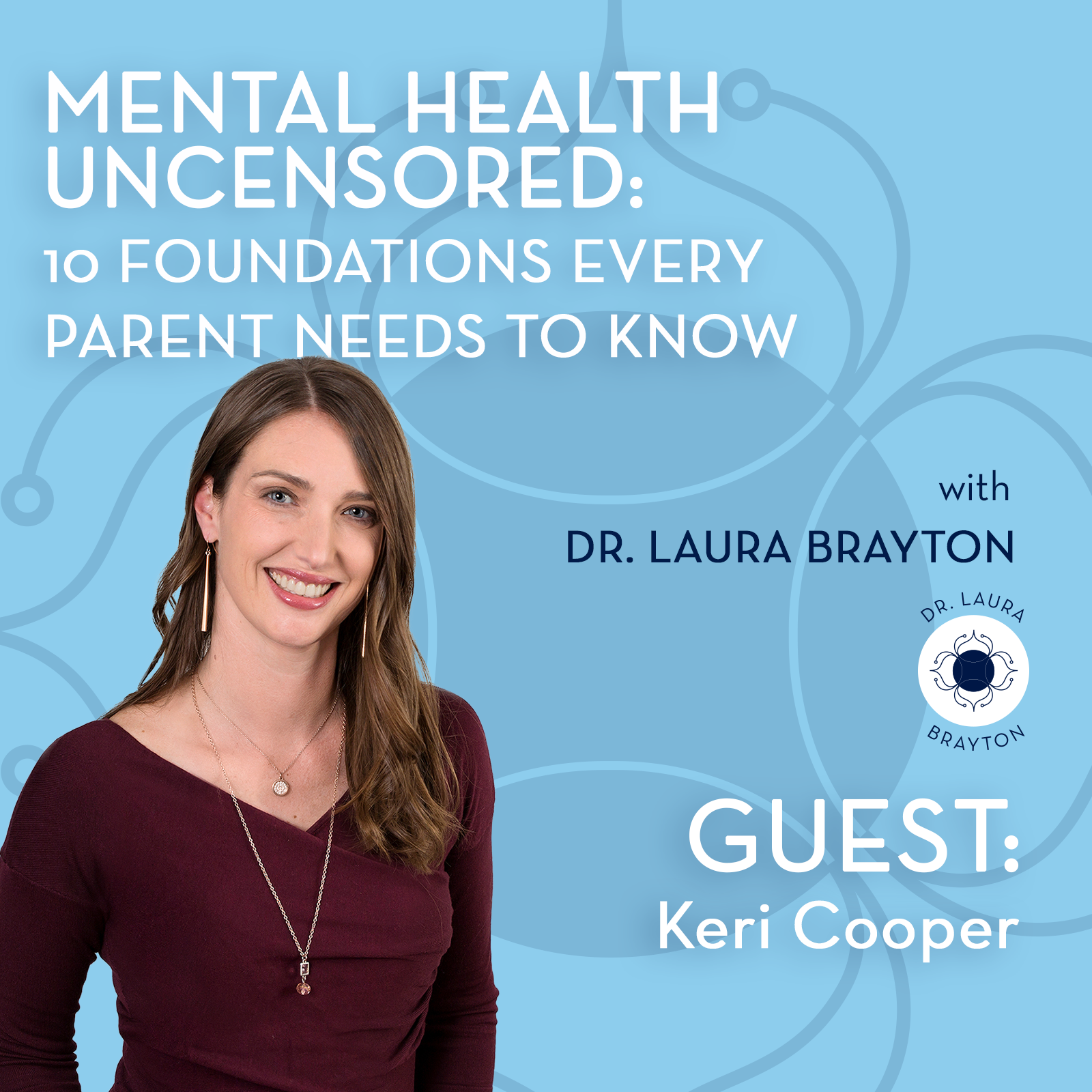 Children's Mental Health Uncensored with Keri Cooper, LCSW
