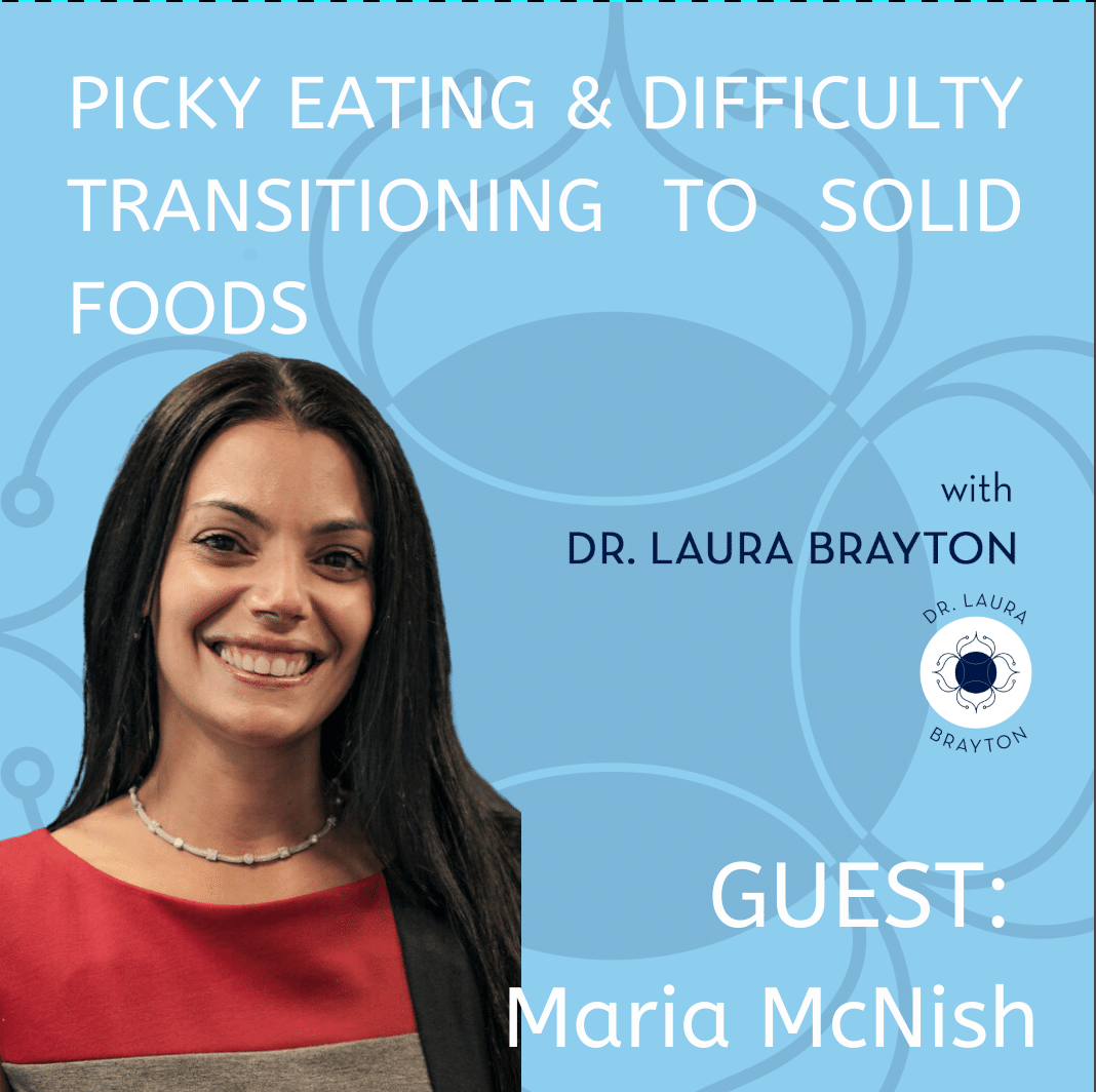 Picky Eating & Difficulty Transitioning to Solid Food with Maria McNish