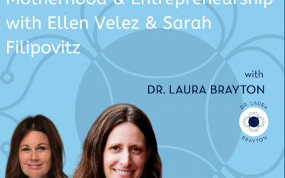 Motherhood & Entrepreneurship: Maintaining Your Identity with Ellen Velez & Sarah Filipovitz