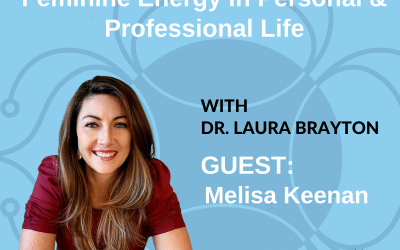 Understanding Masculine & Feminine Energy in Personal & Professional Life with Melisa Keenan