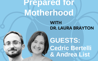 Getting Emotionally Prepared for Motherhood with Cedric Bertelli & Andrea List