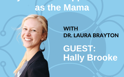 Developing a New Lifestyle Rhythm that Supports You as the Mama with Hally Brooke