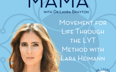 Movement for Life Through the LYT Method with Lara Heimann